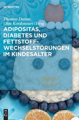 【预订】Adipositas, Diabetes und Fettstoffwechselstörungen im Kindesalter 9783110459364