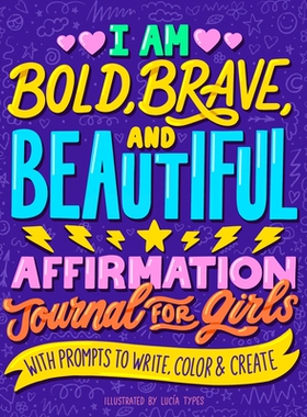 预订 I Am Bold, Brave, and Beautiful: Affirmation Journal for Girls: 9780593435779