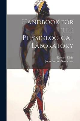 [预订]Handbook for the Physiological Laboratory 9781021274236