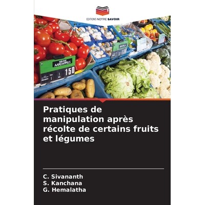 预订 Pratiques de manipulation après récolte de certains fruits et légumes: 9786209438134
