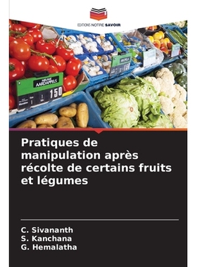 预订 Pratiques de manipulation après récolte de certains fruits et légumes: 9786209438134