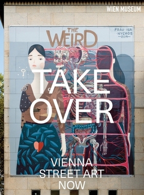 预订 Takeover: Vienna Street Art Now: 9783903320413