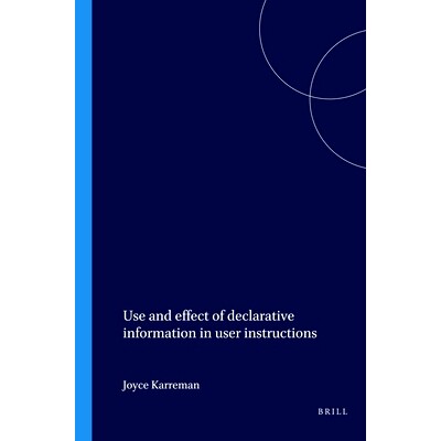 预订 Use and effect of declarative information in user instructions 用户说明中声明性信息的使用和效果: 9789042018419