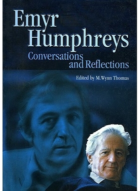 预订 Emyr Humphreys: Conversations and Reflections 埃米尔·汉弗莱斯：对话与反思: 9780708317358
