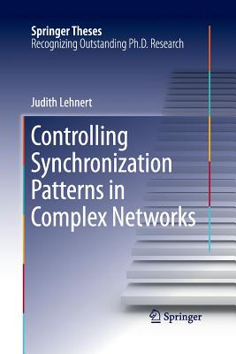 【预订】Controlling Synchronization Patterns in Complex Networks