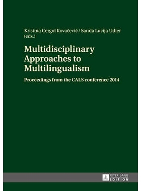 预订 Multidisciplinary Approaches to Multilingualism: Proceedings from the CALS conference 2014 多种语言多学科方法：2014