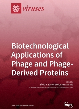 【预订】Biotechnological Applications of Phage and Phage-Derived Proteins