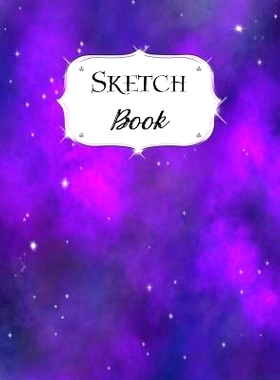 预订 Sketch Book: Galaxy Sketchbook Scetchpad for Drawing or Doodling Notebook Pad for Creative Artists #9 Purple: 97810