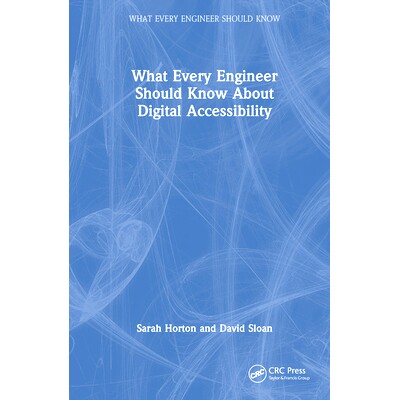 预订 What Every Engineer Should Know About Digital Accessibility 工程师数字可访问性需知: 9781032263854