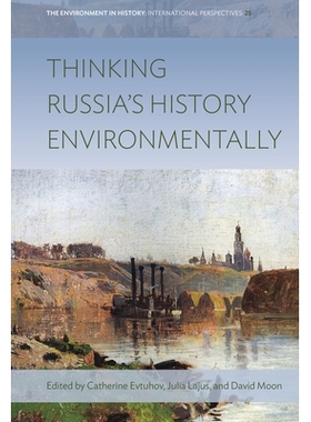 预订 Thinking Russia’s History Environmentally 从环境角度思考俄罗斯历史: 9781805390275