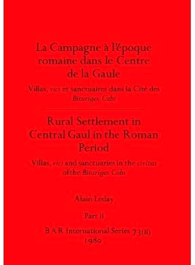 预订 La Campagne à l’époque romaine dans le Centre de la Gaule / Rural Settlement in Central Gaul in the Ro