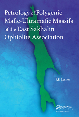【预订】Petrology of Polygenic Mafic-Ultramafic Massifs of the East Sakhalin Ophiolite Association