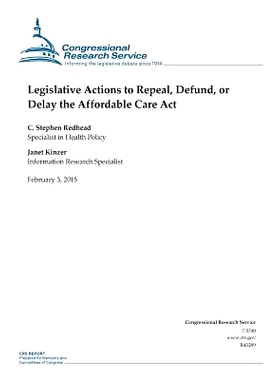 预订 Legislative Actions to Repeal, Defund, or Delay the Affordable Care Act: 9781508432869