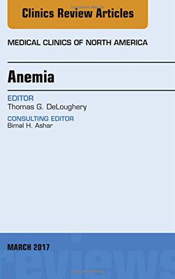 【预订】Anemia, An Issue of Medical Clinics of North America