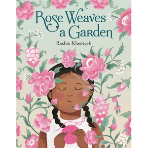预订 Rose Weaves a Garden 玫瑰编织花园: 9780593705100