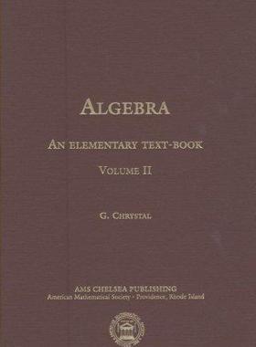 [预订]Algebra, an Elementary Text-Book for the Higher Classes of Secondary Schools and for Colleges, Part  9780821816493