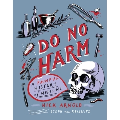预订 Do No Harm - A Painful History of Medicine: 9781783127573