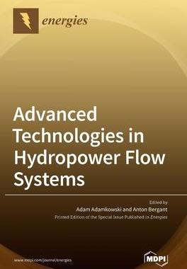 [预订]Advanced Technologies in Hydropower Flow Systems 9783036546933