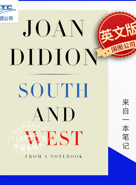 预售 Joan Didion 南方与西方 来自一本笔记 琼·狄迪恩 英文原版 South and West: From a Notebook 奇想之年作者