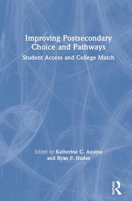 【预订】Improving Postsecondary Choice and Pathways 9781138363144