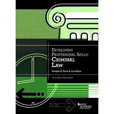 预订 Developing Professional Skills: Criminal Law Blaze and Radice’s ：发展专业技能，刑法: 9780314279804