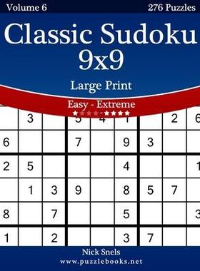 [预订]Classic Sudoku 9x9 Large Print - Easy to Extreme - Volume 6 - 276 Puzzles 9781502445155