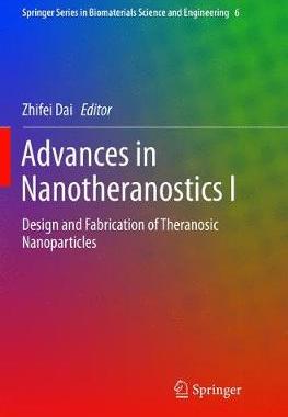 预订 Advances in Nanotheranostics I: Design and Fabrication of Theranosic Nanoparticles