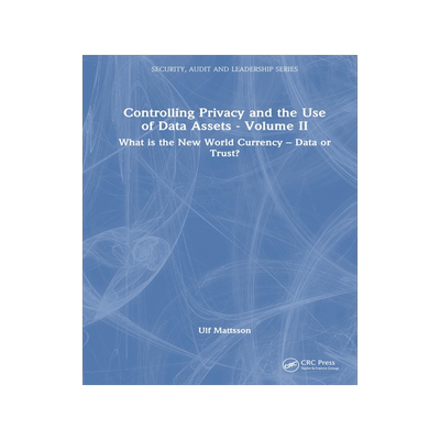 [预订]Controlling Privacy and the Use of Data Assets - Volume 2 9781032185163