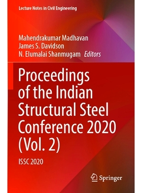 预订 Proceedings of the Indian Structural Steel Conference 2020 (Vol. 2): ISSC 2020 印度结构钢会议 2020 / 会议录 第2卷: