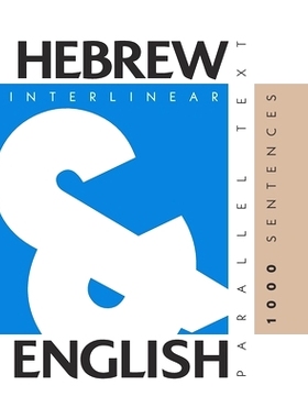 预订 1000 Hebrew Sentences: Dual Language Hebrew-English, Interlinear & Parallel Text: 9781952161018
