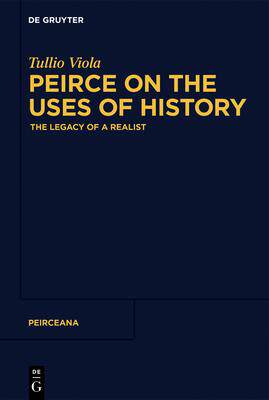 [预订]Peirce on the Uses of History 9783110649499