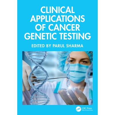 预订 Clinical Applications of Cancer Genetic Testing 癌症基因检测的临床应用 9781032893037