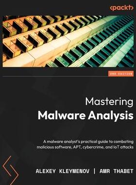 [预订]Mastering Malware Analysis 9781803240244