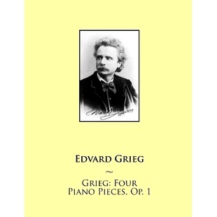 Piano Four Pieces Op. 9781508824053 预订 Grieg