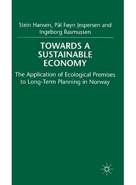 预订 Towards a Sustainable Economy: The Introduction of Ecological Premises into Long-Term Planning in Norway: 978033371