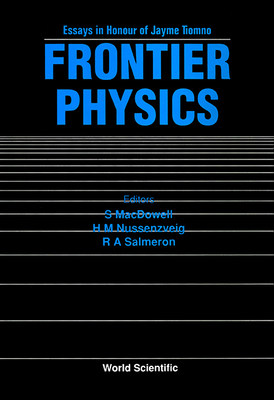 【预订】FRONTIER PHYSICS: ESSAYS IN HONOR OF JAYME TIOMNO