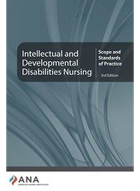 预订 Intellectual and Developmental Disabilities Nursing: Scope and Standards of Practice 智力和发育障碍护理：实施标准和