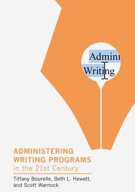 [预订]Administering Writing Programs in the Twenty-First Century 9781603295505