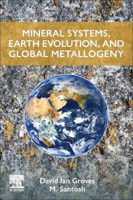 [预订]Mineral Systems, Earth Evolution, and Global Metallogeny 9780443216848