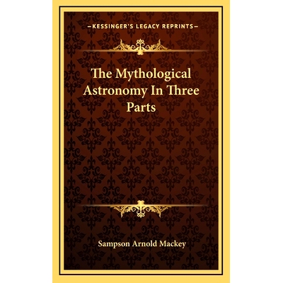 预订 The Mythological Astronomy In Three Parts: 9781169153721