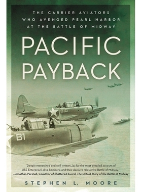 预订 Pacific Payback: The Carrier Aviators Who Avenged Pearl Harbor at the Battle of Midway: 9780451465535