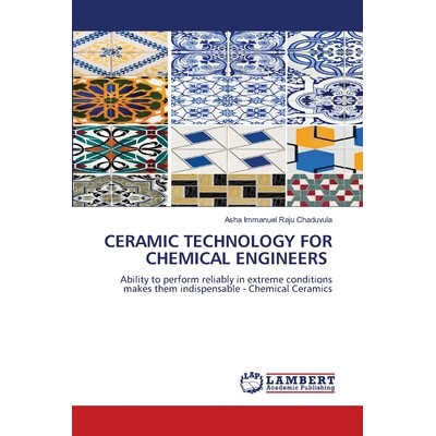 预订 Ceramic Technology for Chemical Engineers: 9786209101687