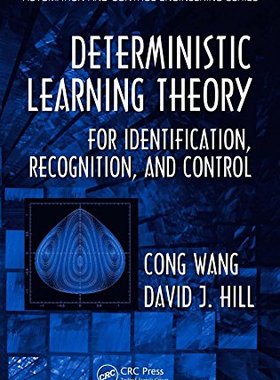 【预订】Deterministic Learning Theory for Identification, Recognition, and Control