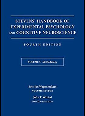 【预售】Stevens’ Handbook of Experimental Psychology and Cognitive Neuroscience, Fourth Edition, Volume Five