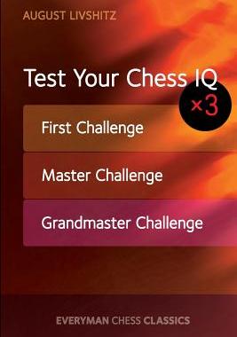 【预订】Test Your Chess IQ: First Challenge, Master Challenge, Grandmaster C 9781781943953