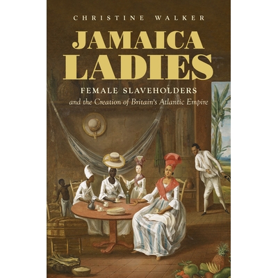 Female Slaveholders and the Creation of