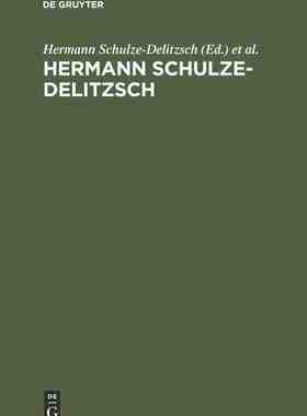【预订】Hermann Schulze-Delitzsch 9783111306339