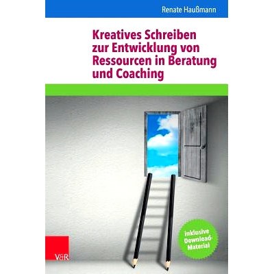 预订 Kreatives Schreiben zur Entwicklung von Ressourcen in Beratung und Coaching 创意写作以开发咨询和辅导资源: 978352540