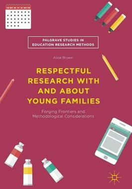 【预订】Respectful Research With and About Young Families