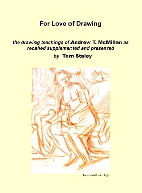 预订 For Love of Drawing: the drawing teachings of A.T. McMillan as recalled supplemented and presented by Tom Staley: 9